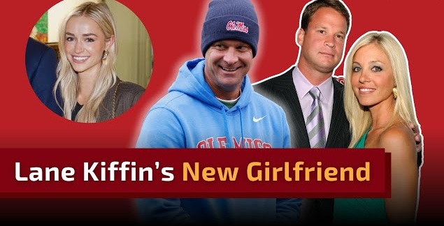 Lane Kiffin Girlfriend: Who Is He Dating?