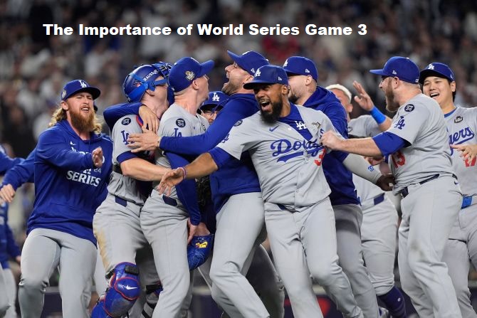 The Importance of World Series Game 3